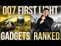 Every 007 FIRST LIGHT Gadget RANKED WORST TO BEST