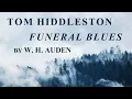 Lagu TOM HIDDLESTON READING FUNERAL BLUES - STOP ALL THE CLOCKS by W. H. AUDEN
