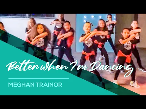 Download MP3 Better when I'm Dancing - Meghan Trainor - Easy Kids Dance Warming Up Video - Choreography