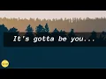 It's Gotta Be You  - Isaiah Lyrics