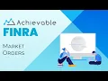 Understanding market orders FINRA SIE Series 7 Series 65 Series 66