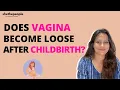 How your vagina changes after childbirth Explains Dr Tanushree Pandey