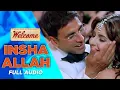 Download Lagu Insha Allah | Full Audio | Welcome Movie | Akshay K | Katrina Kaif |Shaan | Krishna | Akruti Kakkar