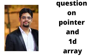 question on pointer and 1d array