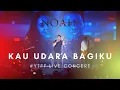 Download Lagu NOAH KAU UDARA BAGIKU LIVE KONSER YOUTUBE FANFEST 2019