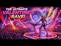Lagu THE ULTIMATE VALENTINE'S RAVE! 💘 DJ Cupid Fantasy Festival Mix