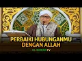 Download Lagu Perbaiki Hubunganmu dengan Allah, Maka Allah Akan Memperbaiki Hubunganmu dengan Manusia - Buya Yahya