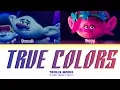 Lagu Trolls 'True Color Film Ver.' Lyrics (Color Coded Lyrics)