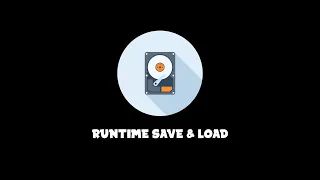 Runtime Save Load