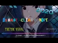 Download Lagu DJ BABY - CLEAN BANDIT | TikTok Viral ( BREAKBEAT )