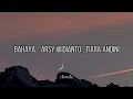 Lagu Bahaya - Arsy Widianto , Tiara Andini ( Lirik Lagu Cover )