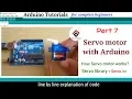 Arduino tutorial 7 - How to control Servo motor with Arduino code explained using servo library
