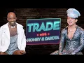 Download Lagu TRADE with HONEY + DAKOTA - S2 E2
