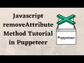 Javascript removeAttribute Method Tutorial in Puppeteer