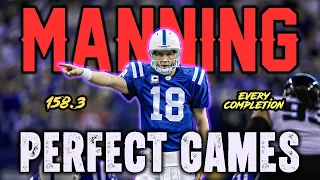 Peyton Manning s Perfect Games - Every Completion