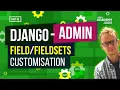 Field and Fieldset Customisation - Django Admin Series