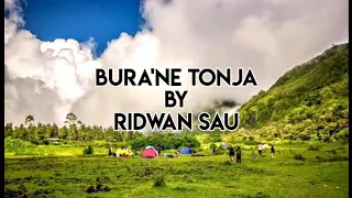 Download Lirik Lagu BURA'NE TONJA By RIDWAN SAU MP3