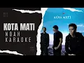 Download Lagu Peterpan/Noah Kota Mati Karaoke