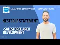 Nested-If Statement in Salesforce Apex Conditional Statement in Salesforce Apex with Example
