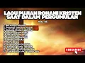 LAGU PUJIAN ROHANI SAAT DALAM PERGUMULAN - VOL.05 (LAGU TERBARU)