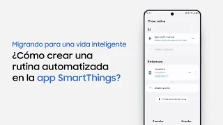 SmartThings: Cómo crear una rutina automatizada | Samsung