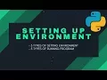 Python programming 2 Setting up Environment and executing program
