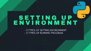 Python programming 2 Setting up Environment and executing program