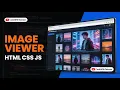 Create an Image Viewer in HTML CSS JavaScript Full Frontend Project Tutorial
