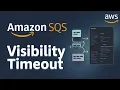 What is Amazon SQS Visibility Timeout Easy Explanation Amazon SQS Tutorial