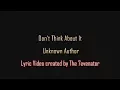 Windshield - Don't Think About It - Lyric Video by The 7evenator