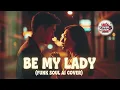 Martin Nievera – Be My Lady (Funk-Soul AI Cover) 💫 OPM Classic Reimagining | COVER NATEN PH