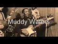 Muddy Waters-Baby Please Don't Go