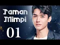Download Lagu 【INDO】Taman Mimpi 01丨drama romantis yang menegangkan