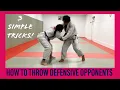 How to throw defensive opponents in Judo and BJJ