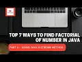 Part 6 How to find factorial of number using Java 8 stream method in java Top 7 different methods
