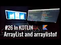 Koltin - ArrayList and arraylistof with all method