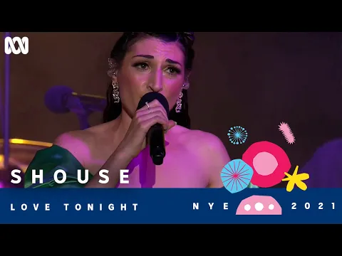 Download MP3 Shouse - Love Tonight | Sydney New Year's Eve 2021