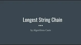 Google Coding Interview Longest String Chain Leetcode 1048