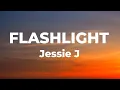 Jessie J - Flashlight (Lyrics)