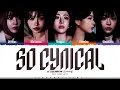 Download Lagu LE SSERAFIM 'So Cynical (Badum)' Lyrics (르세라핌 So Cynical 가사) [Color Coded_Han_Rom_Eng]