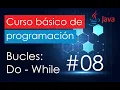 Bucles Explicacion de Do While Curso de programacion basica en Java