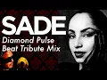 Download Lagu SADE ｜Diamond Pulse｜Beat Tribute Mix