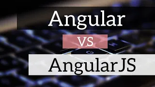 Angular vs AngularJS in hindi Difference between Angular and AngularJS