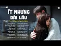 Lagu Ít Nhưng Dài Lâu - Top 25 Bài Ballad Về Tình Yêu Day Dứt Hot Trend 2025