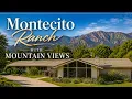Moving to Montecito Inside a Hidden Gem Ranch Home Cold Springs School District