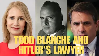 Ruth Ben-Ghiat Trump s choice of Todd Blanche as AG is like Hitler s choice of Hans Frank
