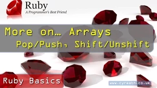 Ruby Basics Part 14 Arrays - Adding and Removing data