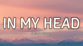 in my head lyrics jason derulo