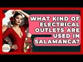 What Kind Of Electrical Outlets Are Used In Salamanca - Exploring Southwest Europe