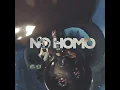 Monochrom - No Homo (prod.by Monochrom)